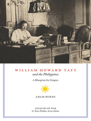 cover image of William Howard Taft and the Philippines